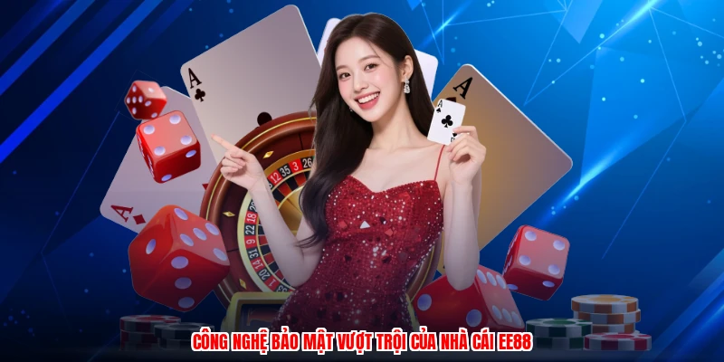 Công nghệ bảo mật vượt trội của nhà cái EE88