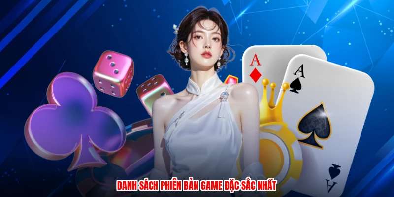 Danh sách phiên bản game đặc sắc nhất