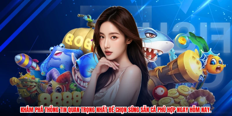 Khám phá thông tin quan trọng nhất để chọn súng săn cá phù hợp ngay hôm nay.