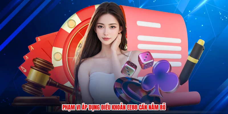 Phạm vi áp dụng điều khoản EE88 cần nắm rõ