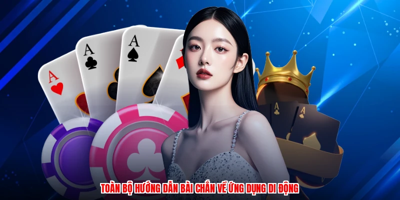 Toàn bộ hướng dẫn bài chắn về ứng dụng di động